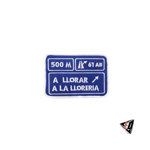 PARCHE "A LLORAR A LA LLORERÍA"